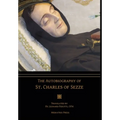 The Autobiography of St. Charles of Sezze - Hardcover