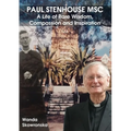 Paul Stenhouse MSC: A Life of Rare Wisdom, Compassion and Inspiration - Paperback