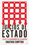 Juicios de Estado: La Ley Y La Decadencia de la Política - Paperback