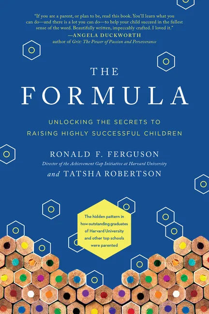 The Formula: Unlocking the Secrets to Raising Highly Successful Children - Paperback