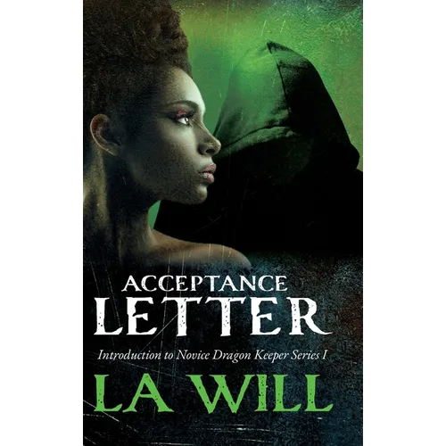 Acceptance Letter: Introduction to Novice Dragon Keeper Series I - Hardcover