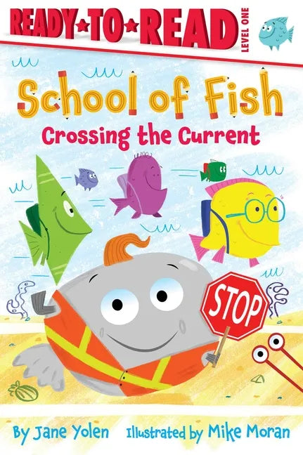 Crossing the Current: Ready-To-Read Level 1 - Paperback