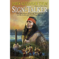 Sign-Talker: The Adventure of George Drouillard on the Lewis and Clark Expedition - Paperback