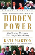 Hidden Power: Presidential Marriages That Shaped Our History - Paperback