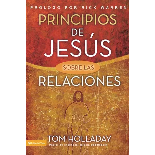 Principios de Jesus Sobre las Relaciones = The Relationship Principles of Jesus = The Relationship Principles of Jesus - Paperback