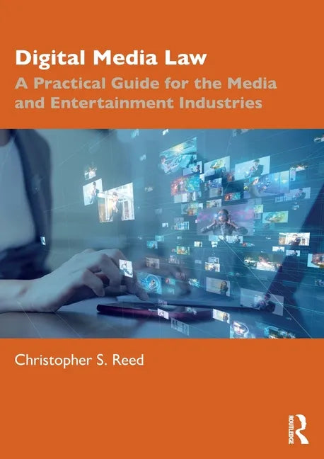 Digital Media Law: A Practical Guide for the Media and Entertainment Industries - Paperback