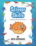 Scissors Skills Preschool Workbook For Kids ages 2-6: A Fun Cutting Practice Book for Preschoolers ages 3-6 - Paperback