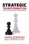 Strategic Transformation: How to Deliver What Matters Most - Hardcover