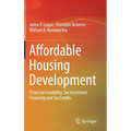 Affordable Housing Development: Financial Feasibility, Tax Increment Financing and Tax Credits - Hardcover