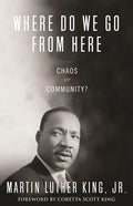 Where Do We Go from Here: Chaos or Community? - Paperback