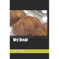 Wry Bread - Paperback