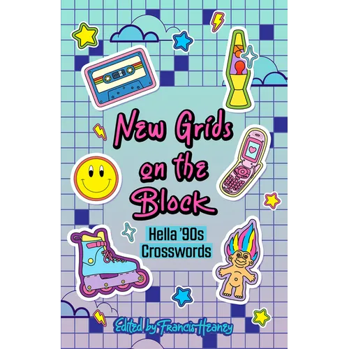 New Grids on the Block: Hella '90s Crosswords - Paperback
