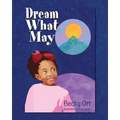 Dream What May - Paperback