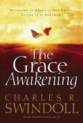 The Grace Awakening: Believing in Grace Is One Thing. Living It Is Another. - Paperback
