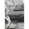 Josephine Baker: Coming of Age in Philadelphia - Paperback