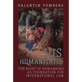 Jus Humanitatis: The Right of Humankind as Foundation for International Law - Hardcover