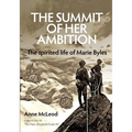 The Summit of Her Ambition: the spirited life of Marie Byles - Paperback