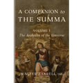 A Companion to the Summa-Volume I: The Architect of the Universe - Paperback