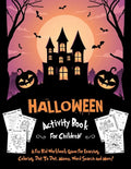 Halloween Activity Book for Children: Fantastic Activity Book For Boys And Girls: Word Search, Mazes, Coloring Pages, Connect the dots, how to draw ta - Paperback