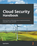 Cloud Security Handbook: Find out how to effectively secure cloud environments using AWS, Azure, and GCP - Paperback