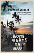 More Nights on Maui: Getting My Story Straight from Hawai'i's Heart - Paperback