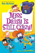 My Weirdest School #5: Miss Daisy Is Still Crazy!: A Springtime Book for Kids - Paperback
