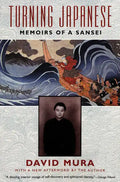 Turning Japanese: Memoirs of a Sansei - Paperback