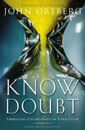 Know Doubt: Embracing Uncertainty in Your Faith - Paperback