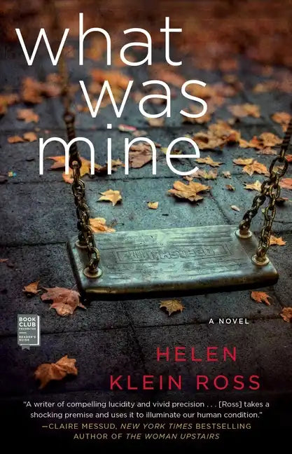 What Was Mine: A Book Club Recommendation! - Paperback