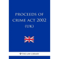 Proceeds of Crime Act 2002 - Paperback