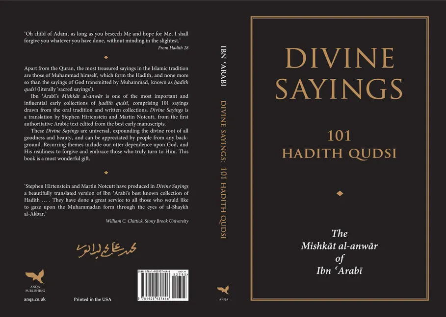 Divine Sayings: 101 Hadith Qudsi: The Mishkat al-anwar of Ibn 'Arabi - Paperback