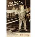 The Ta Ta Weenie Club: A Story Collection from the Four-Time Moth Story Slam Winner - Paperback