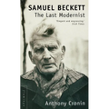 Samuel Beckett: The Last Modernist - Paperback