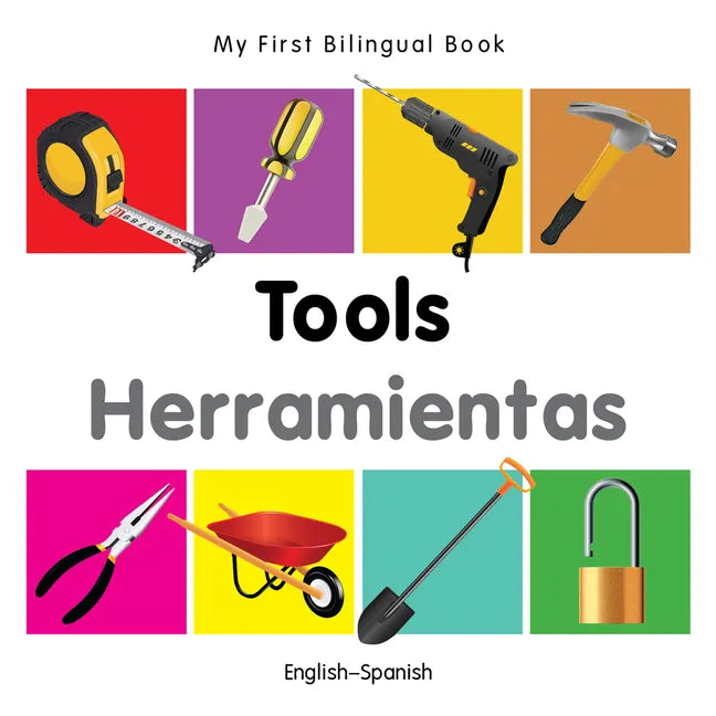 My First Bilingual Book-Tools (English-Spanish) - Board Book