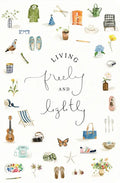 Living Freely and Lightly: A Guided Journal: Creative Practices to Explore Your Abundant Life with Jesus - Paperback