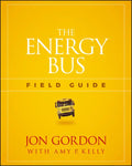 The Energy Bus Field Guide - Paperback