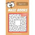 MAZE Book for Kids Ages 6-8 Book III: 50 Maze Puzzle Games to Boost Kids' Brain, Pocket Size 6x9 Inch, Large Print - Paperback