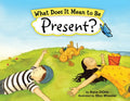 What Does It Mean to Be Present? - Paperback