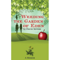 Weeding the Garden of Eden - Paperback