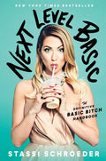 Next Level Basic: The Definitive Basic Bitch Handbook - Hardcover