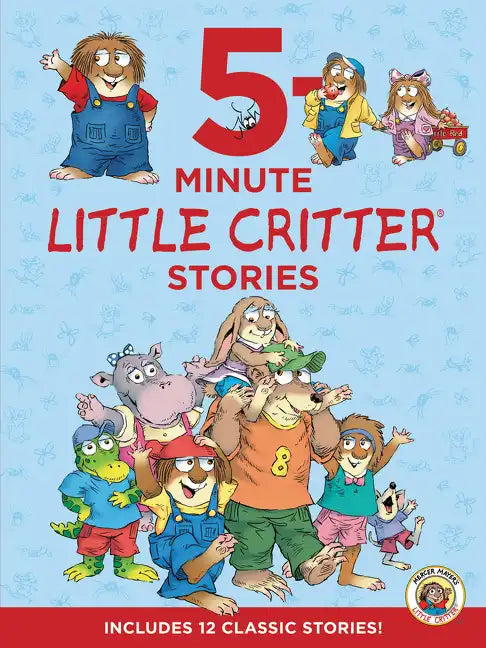 Little Critter: 5-Minute Little Critter Stories: 12 Stories in 1 Book - Hardcover