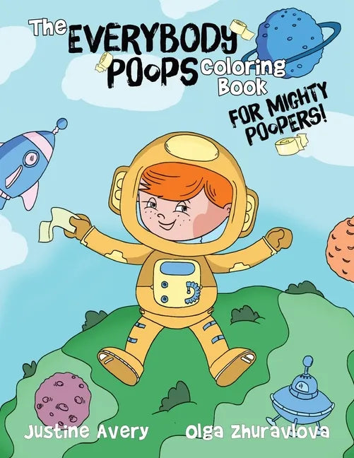 The Everybody Poops Coloring Book for Mighty Poopers! - Paperback
