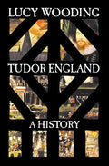 Tudor England: A History - Hardcover