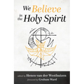 We Believe in the Holy Spirit - Paperback