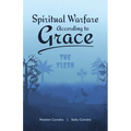 Spiritual Warfare According to Grace: The Flesh - Paperback
