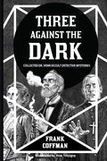 Three Against the Dark: Collected Dr. Venn Occult Detective Mysteries - Paperback