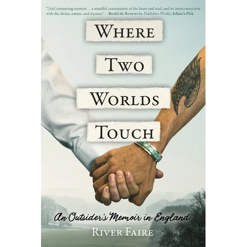 Where Two Worlds Touch: An Outsider's Memoir in England - Paperback