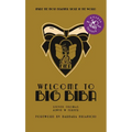 Welcome to Big Biba: Inside the Most Beautiful Store in the World - Hardcover