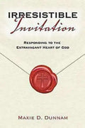 Irresistable Invitation: Responding to the Extravagant Heart of God - Paperback