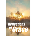 Reflections of Grace - Paperback